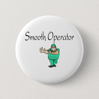 Smooth Operator 6 Cm Round Badge