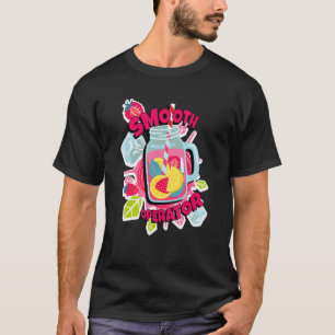 Smooth Operator I Smoothies Smoothie Fruit Cocktai T-Shirt