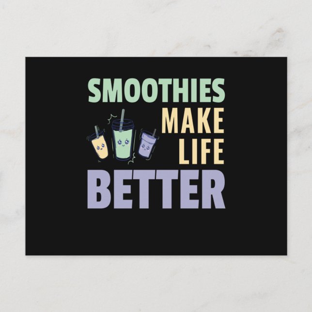 Smoothies Make Life Better Fruity Postcard (Front)
