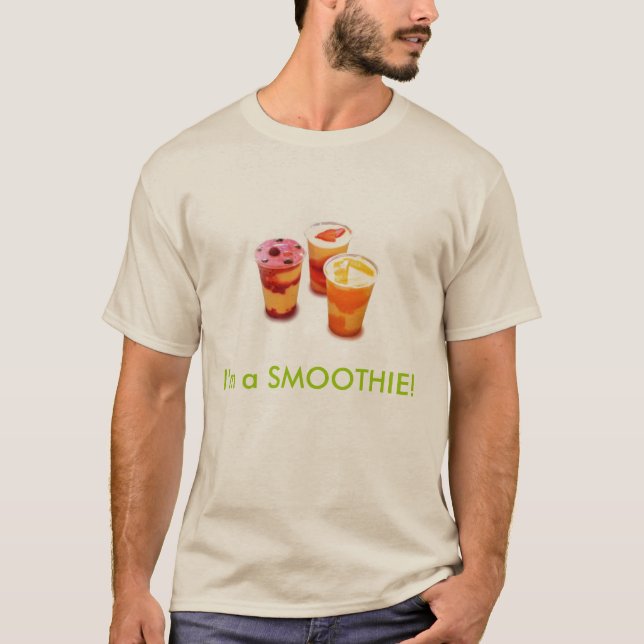 smoothiespicbig2, I'm a SMOOTHIE! T-Shirt (Front)