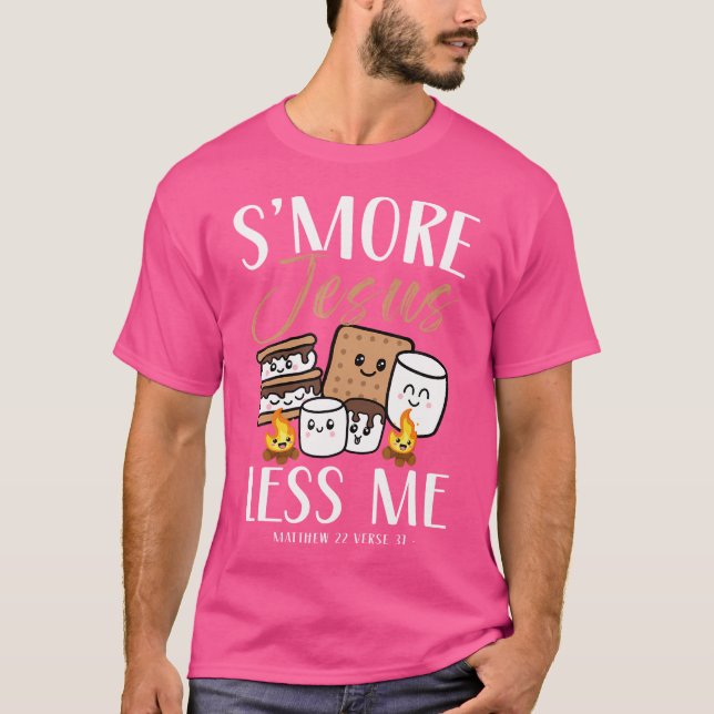 Smore Of Jesus Less Me Christian Camper Church Cam T-Shirt (Front)