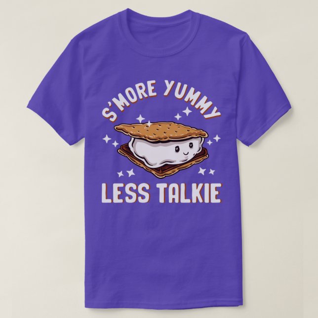 Smore Yummy Less Talkie T-Shirt (Design Front)
