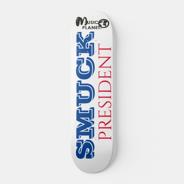 SMUCK PRESIDENT  / TST Skateboard (Front)