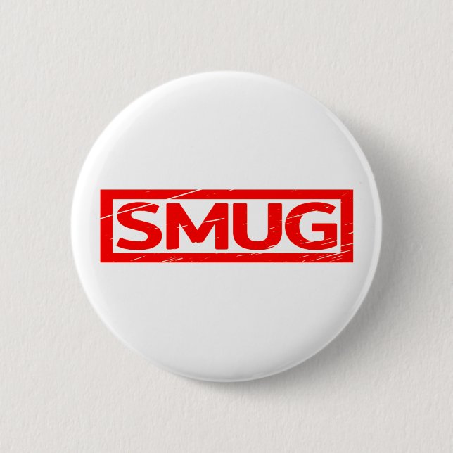 Smug Stamp 6 Cm Round Badge (Front)