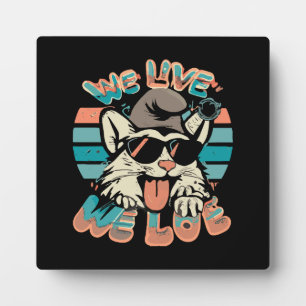 Smurf Cat - We Live We Love  Plaque