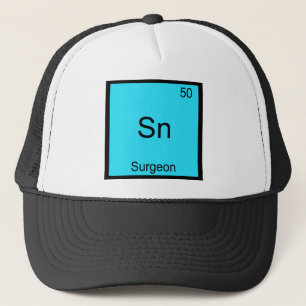 Sn - Surgeon Funny Chemistry Element Symbol Tee Trucker Hat