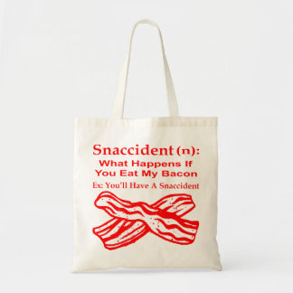 Snaccident (N) What Happens If You Eat My Bacon # Tote Bag