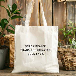 Snack Dealer Chaos Coordinator Boss Lady Mom Tote Bag