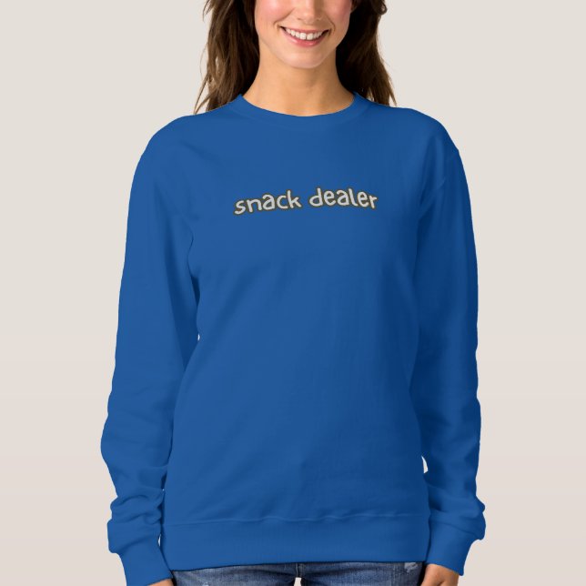 snack dealer sweatshirt (Front)