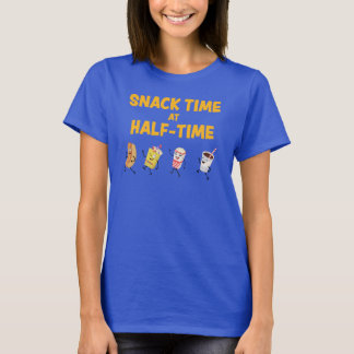 Snack Time At Half-time T-Shirt