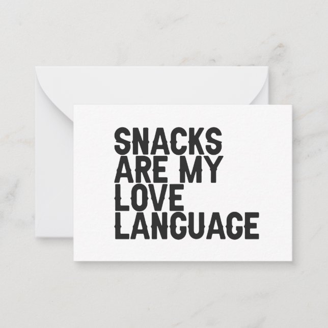 Snacks are my Love Language Funny Food lover Gift Card (Front)