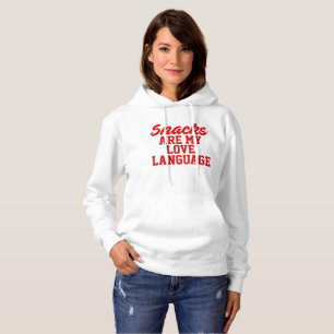 Snacks Are My Love Language Hoodie