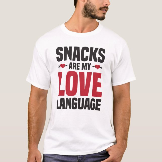 Snacks Are My Love Language T-Shirt (Front)