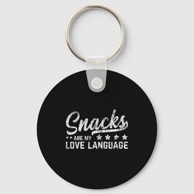 Snacks Are My Love Language Valentine Day Food Lov Key Ring (Front)