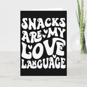 Snacks Are My Love Language Valentine Day Kids Boy Card