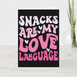 Snacks Are My Love Language Valentine Day Kids Boy Card