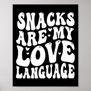 Snacks Are My Love Language Valentine Day Kids Boy Poster