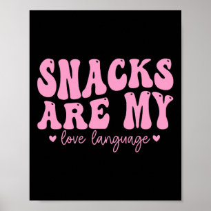 Snacks Are My Love Language Valentine Day Kids Boy Poster