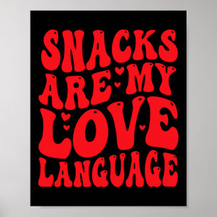 Snacks Are My Love Language Valentine Day Kids Boy Poster