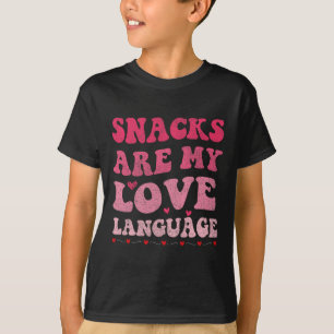 Snacks Are My Love Language Valentine Day T-Shirt