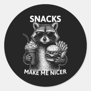 Snacks Make Me Nicer Funny Raccoon Sarcastic Anima Classic Round Sticker