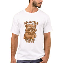 Snacks Make Me Nicer Funny Racoon