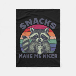 Snacks Make Me Nicer Racoon Animal Sarcastic Sayi Fleece Blanket