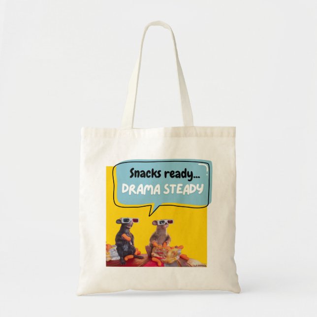 Snacks Ready, Drama Steady Tote Bag (Front)