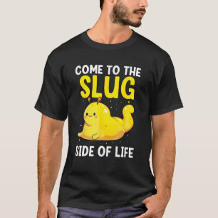 Snail Catcher Quote for Snail Catching and Slug Co T-Shirt