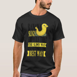Snail Catching Quote For Slug Collecting And Slug T-Shirt