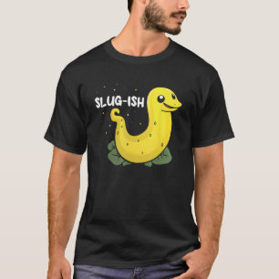 Snail Catching Quote for Slug Collecting and Slug  T-Shirt