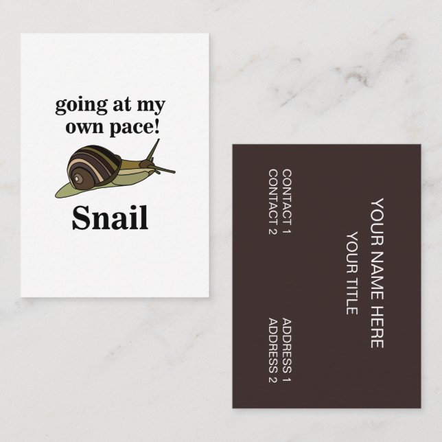 Snail Going At My Own Pace Funny Snail Business Card (Front/Back)