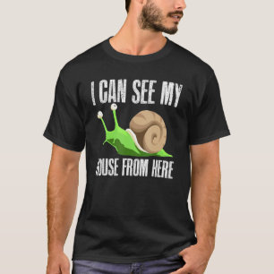 Snail I Can See My House From Here Malacology Snai T-Shirt