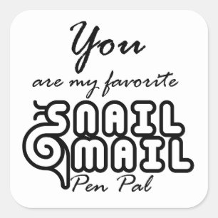 Snail Mail Pen Pal Writers Friendship Typography Square Sticker