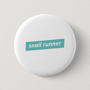 Snail Runner, Slow Runners 6 Cm Round Badge