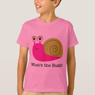 Snail What's the Rush Tshirts and Gifts
