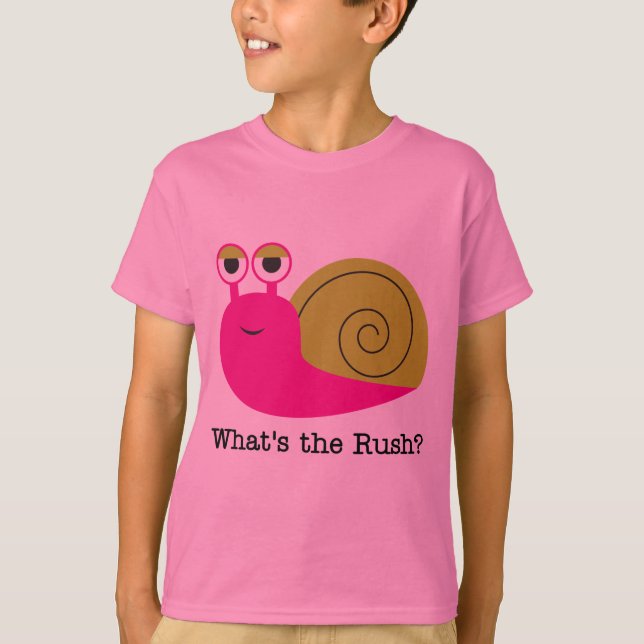Snail What's the Rush Tshirts and Gifts (Front)