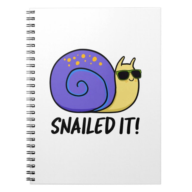 Snailed It Funny Snail Pun  Notebook (Front)
