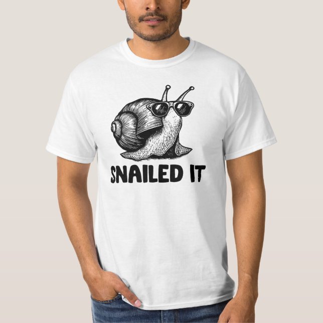 Snailed It Funny Snail T-Shirt (Front)