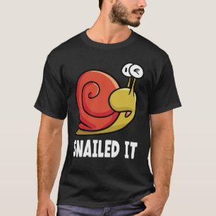 Snailed it snail owner snail T-Shirt