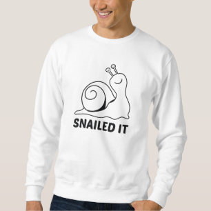 Snailed It Sweatshirt