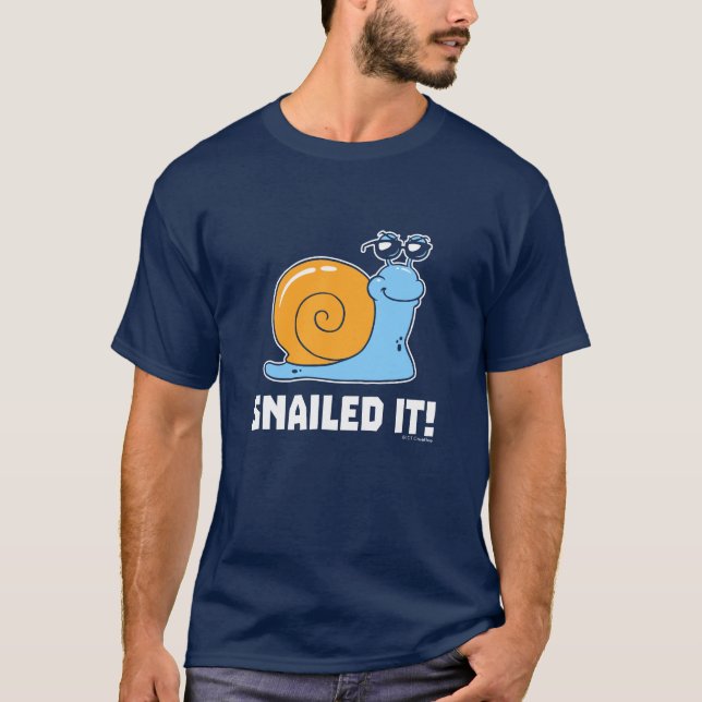 Snailed It T-Shirt (Front)