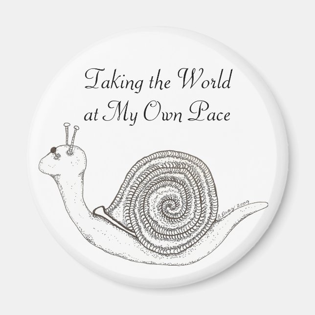 Snail's Pace Magnet (Front)