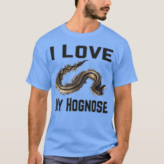 Snake Lovers I Love My Hognose Snake T-Shirt