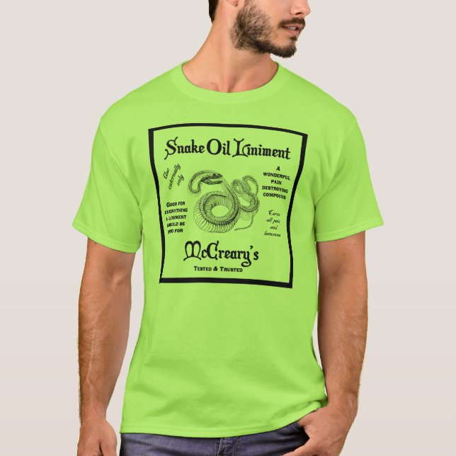 Snake Oil Liniment T-Shirt (Front)