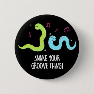 Snake Your Groove Thing Funny Disco Pun Dark BG 6 Cm Round Badge