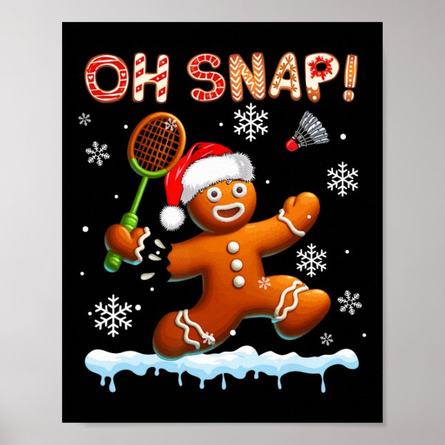 Snap Chrismas Gingerbread Broken Playing Badminton Poster (Front)