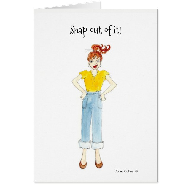 Snap out of it Greeting Card (Front)