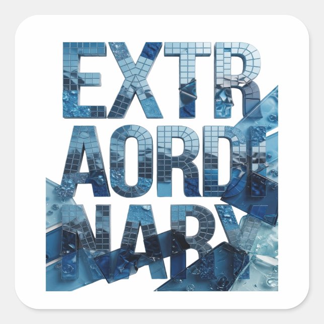 Snappy Blue EXTRAORDINARY Decal Design Square Sticker (Front)