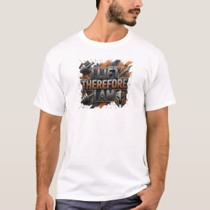Snappy Orange I LIFT THEREFORE I AM Graphic Tee